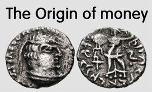Origin of money and its use